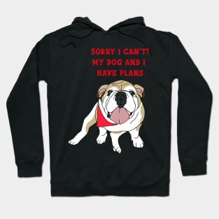 Nina The dog have plans Hoodie